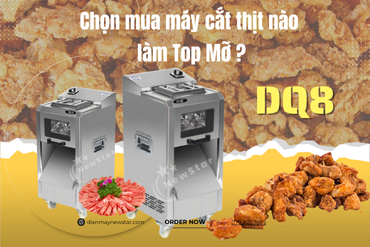 Chọn mua máy cắt thịt làm Top Mỡ (10mm, DQ8)