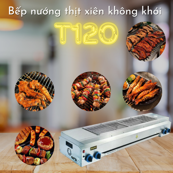 Bếp nướng Gas Hồng ngoại không khói T120 nướng đa dạng